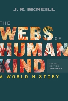 Paperback The Webs of Humankind: A World History (Volume 1) Book