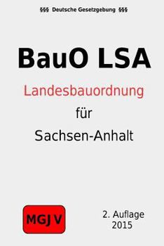 Paperback Bauordnung des Landes Sachsen-Anhalt: (BauO LSA) [German] Book