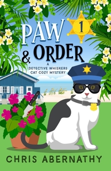 Paperback Paw and Order: A Detective Whiskers Cat Cozy Mystery Book