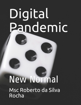 Paperback Digital Pandemic: New Normal Book