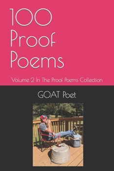 Paperback 100 Proof Poems: Volume 2 In The Proof Poems Collection Book