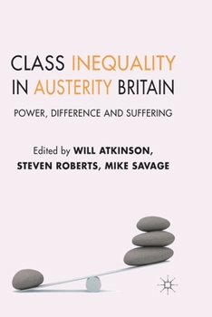 Paperback Class Inequality in Austerity Britain: Power, Difference and Suffering Book