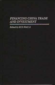 Hardcover Financing China Trade and Investment Book