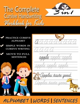 Paperback The Complete Cursive Handwriting Workbook for Kids: cursive handwriting workbook for kids 3 in 1 Book