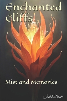 Paperback Enchanted Cliffs: Mist and Memories Book