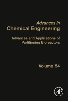 Hardcover Advances and Applications of Partitioning Bioreactors: Volume 54 Book