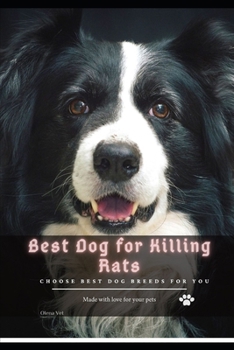 Paperback Best Dog for Killing Rats: Choose best dog breeds for you Book