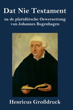 Hardcover Dat Nie Testament (Großdruck): na de plattdütsche Oewersettung [German] Book