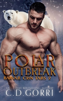 Polar Outbreak: A Barvale Clan Tale 2 (Barvale Clan Tales)