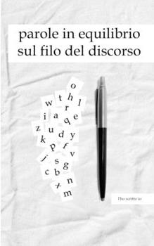 Paperback Parole in equilibrio sul filo del discorso [Italian] Book