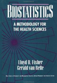 Hardcover Biostatistics: A Methodology for the Health Sciences Book
