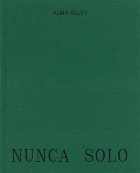 Hardcover Alma Allen: Nunca Solo Book