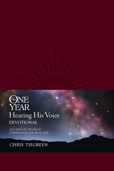 Hardcover The One Year Hearing His Voice Devotional: 365 Days of Intimate Communication with God Book