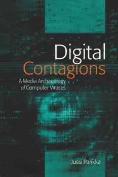 Paperback Digital Contagions: A Media Archaeology of Computer Viruses Book