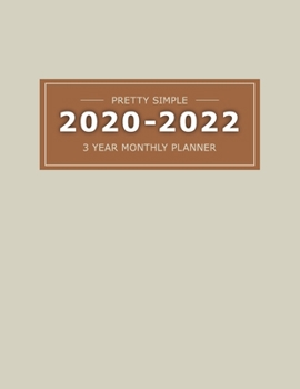 Paperback 2020 2022 3 Year Monthly Planner: 36 Months Yearly Planner & Monthly Calendar View -Very Simple Design Planner Schedule - Organizer - Great Useful Jou Book