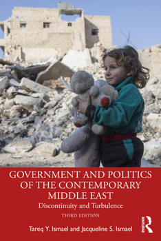 Paperback Government and Politics of the Contemporary Middle East: Discontinuity and Turbulence Book