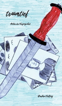 Hardcover traumtief: Bilder der Vergangenheit [German] Book