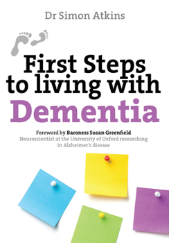 Paperback First Steps to Living with Dementia Book