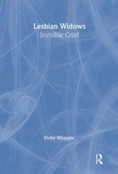 Hardcover Lesbian Widows: Invisible Grief Book