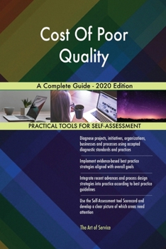 Paperback Cost Of Poor Quality A Complete Guide - 2020 Edition Book
