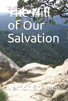Paperback The Hill of Our Salvation Book
