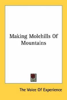 Paperback Making Molehills Of Mountains Book