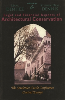 Paperback Legal & Financial Aspects of Architectural Conservation: The Smolenice Castle Conference Central Europe Book