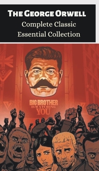 The George Orwell Complete Classic Essential Collection 6 Books Box Set (Keep the Aspidistra Flying; Clergyman's Daughter; Coming Up for Air; Burmese