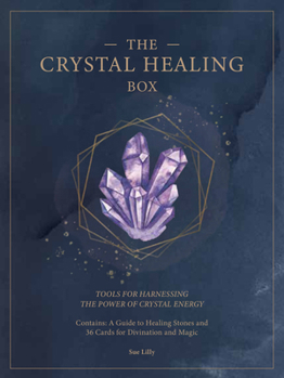 Paperback The Crystal Healing Box: Tools for Harnessing the Power of Crystal Energy Book
