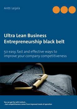 Paperback Ultra Lean Business: Entrepreneurship black belt Book