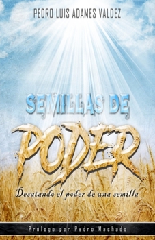 Paperback Semillas de Poder: Desatando el Poder de Una Semilla [Spanish] Book