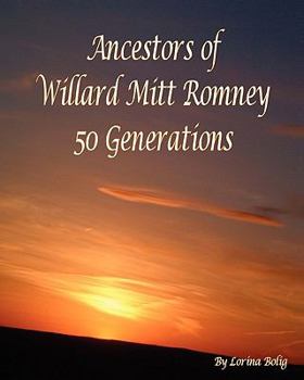 Paperback Ancestors Of Willard Mitt Romney: 50 Generations Book