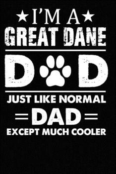 Paperback Best Great Dane Dad Ever: Blank Lined Journal for Dog Lovers, Dog Mom, Dog Dad and Pet Owners Book