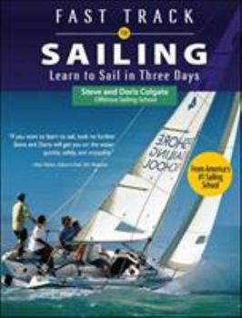 Paperback Fast Track to Sailing: Learn to Sail in Three Days Book
