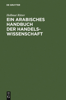 Hardcover Ein arabisches Handbuch der Handelswissenschaft [German] Book