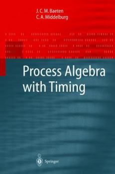 Paperback Process Algebra with Timing Book