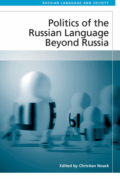 Paperback Politics of the Russian Language Beyond Russia Book