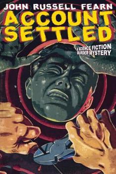 Paperback Account Settled: A Science Fiction Murder Mystery Book