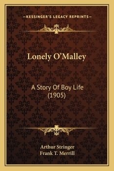 Lonely O'Malley: A Story Of Boy Life