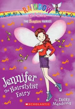 Jennifer the Hairstylist Fairy - Book #124 of the Rainbow Magic