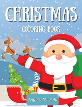 Paperback Christmas Coloring Book: for Kids of All Ages Easy and Cute Christmas Holiday Coloring Designs for Kids Book