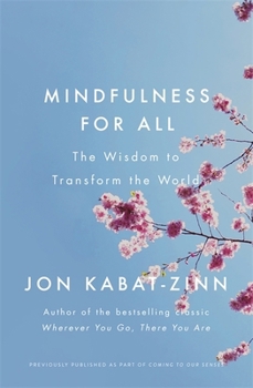 Paperback Mindfulness for All: The Wisdom to Transform the World Book