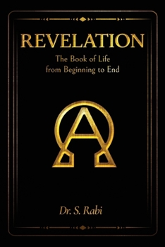 Paperback Revelation The Book of Life from Beginning to End Book