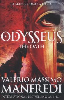 Odysseus: The Oath - Book #1 of the Il mio nome è Nessuno