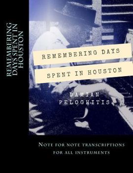 Paperback Remembering Days Spent in Houston Book