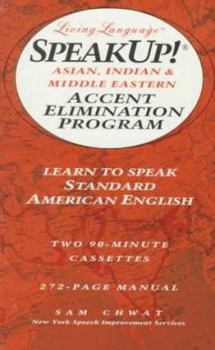 Audio Cassette Speak Up! (R): Asian, Indian and Middle Eastern Accent Elimination Program: Learn to Speak Standard American English Book