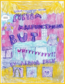 Paperback Giant Telepathic Spiders Part 3 - System Malfunctioning But Whyyyyyyyyyyyyyyyyyyy!? Book