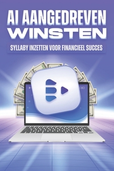 Paperback AI aangedreven winsten: Syllaby inzetten voor financieel succes [Dutch] Book