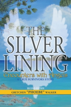 Paperback The Silver Lining Encounters with Angels Book