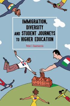 Paperback Immigration, Diversity and Student Journeys to Higher Education Book